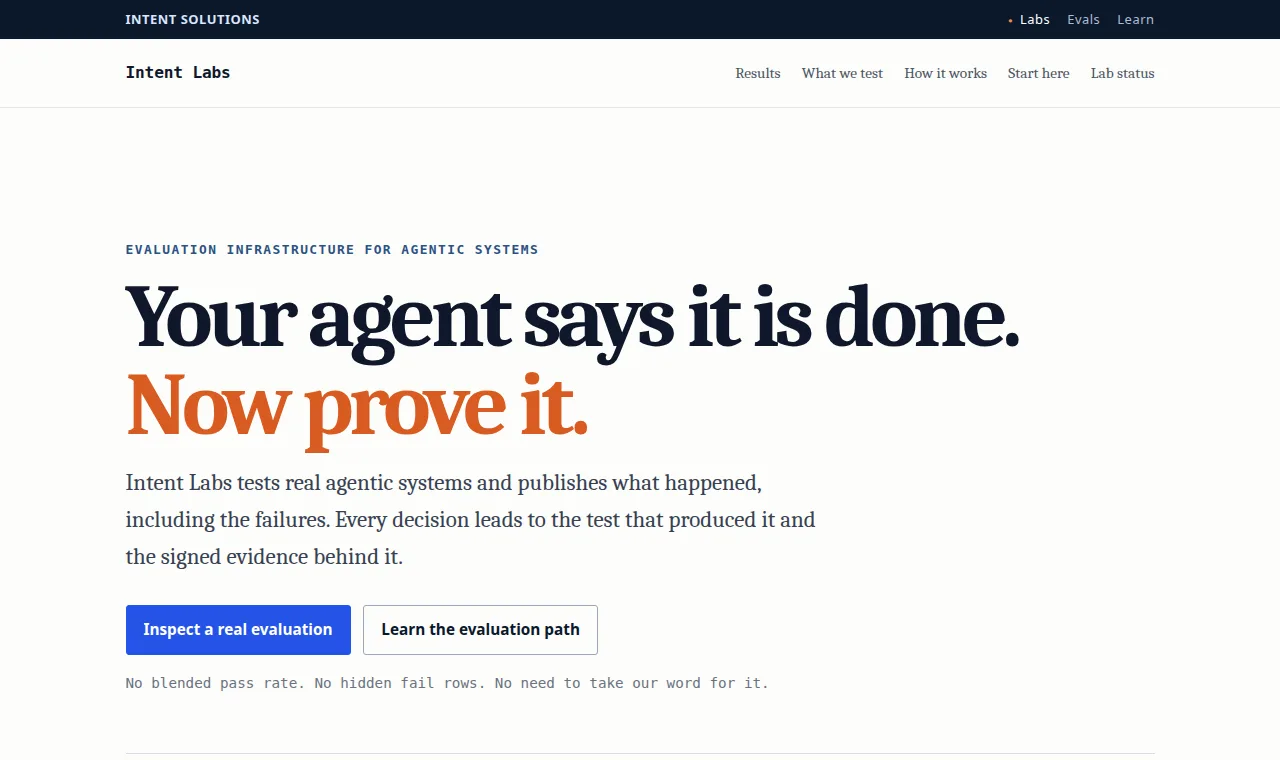 Intent Labs homepage stating that agent completion claims must be proved